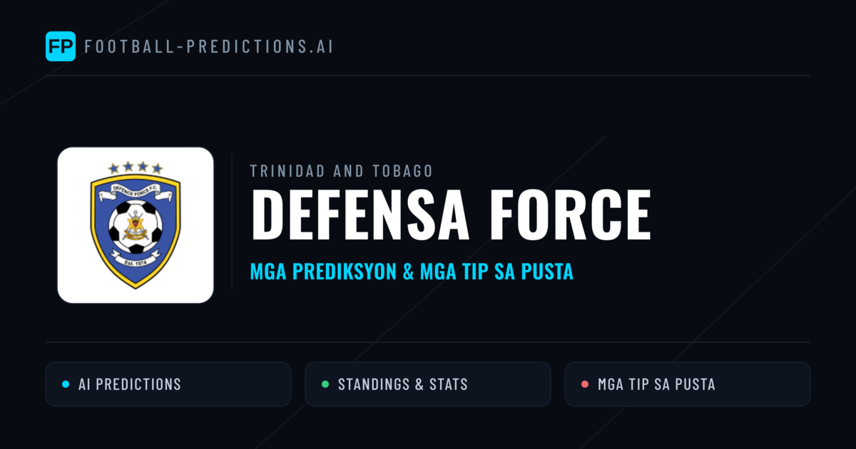 Defensa Force Predictions & Stats