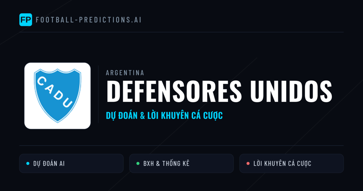 Defensores Unidos Dự đoán & Thống kê