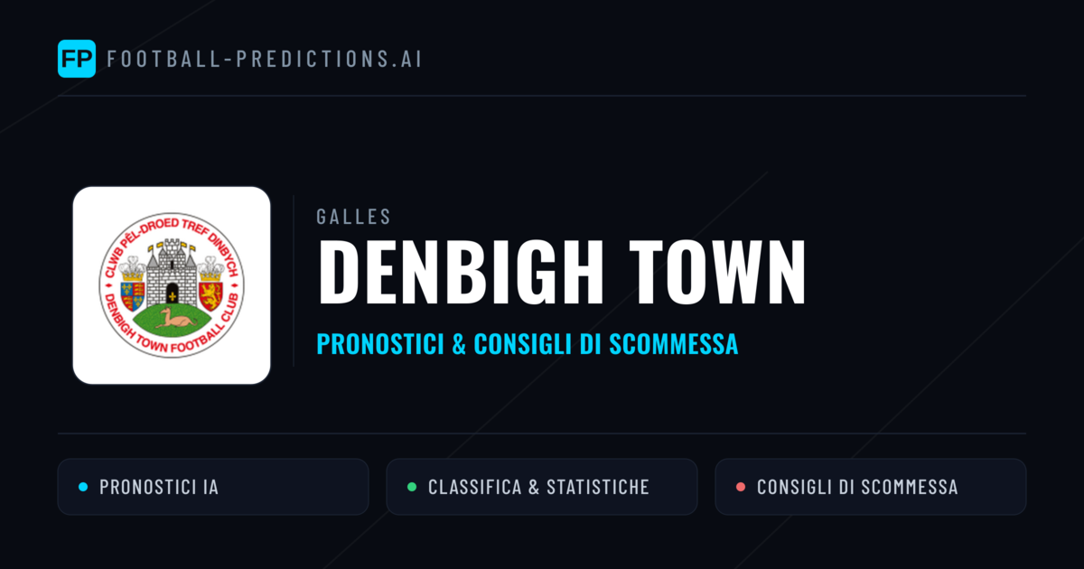 Pronostici e Statistiche Denbigh Town
