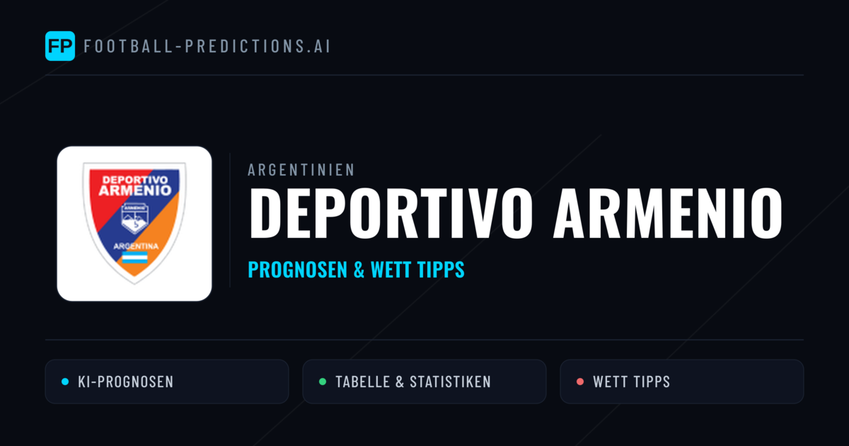 Deportivo Armenio Prognosen & Statistiken