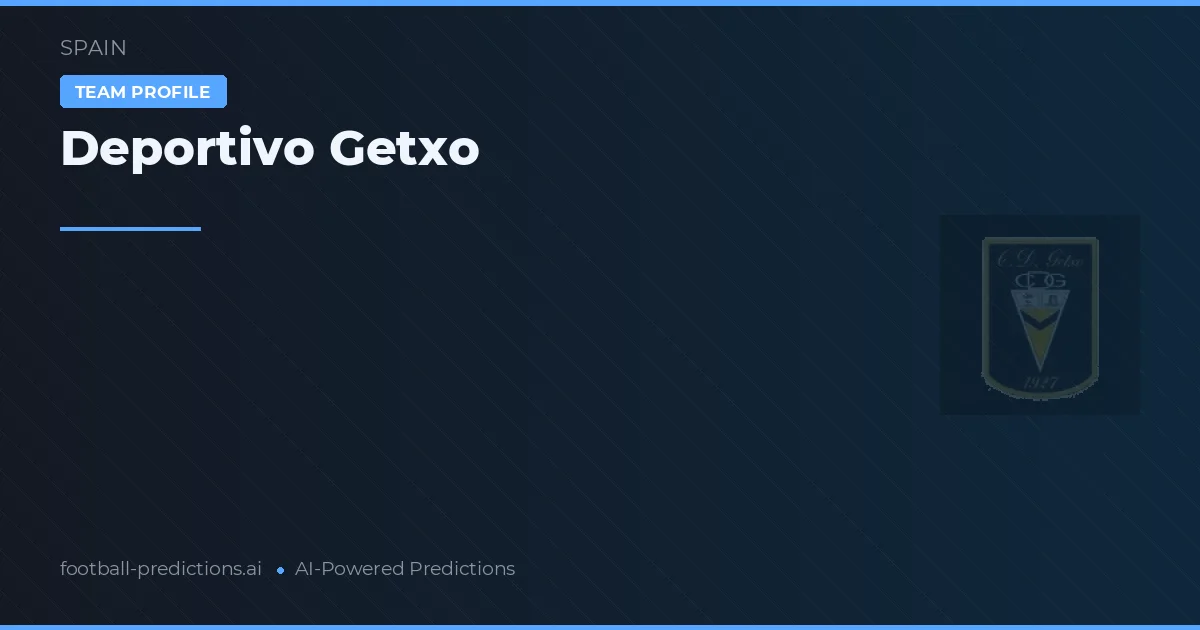Deportivo Getxo Predictions & Stats