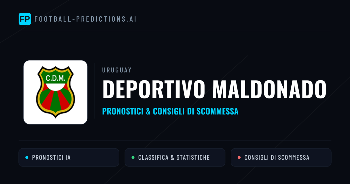 Pronostici e Statistiche Deportivo Maldonado