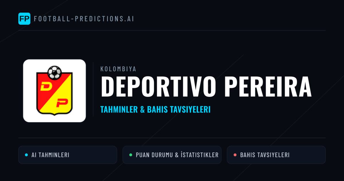 Deportivo Pereira Tahminleri & İstatistikler