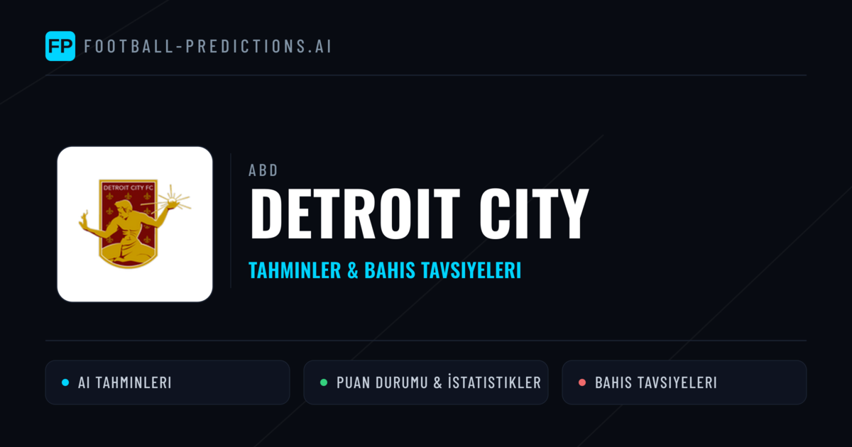 Detroit City Tahminleri & İstatistikler