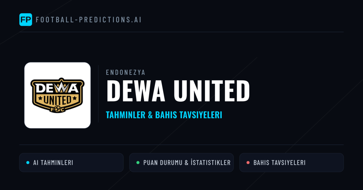 Dewa United Tahminleri & İstatistikler