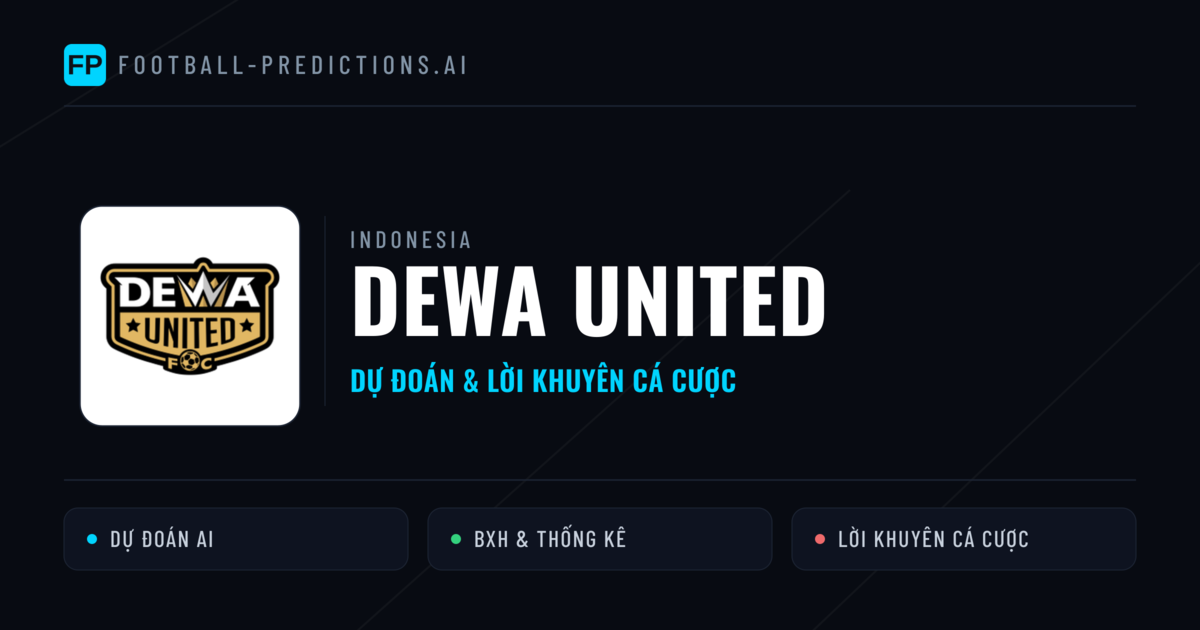 Dewa United Dự đoán & Thống kê