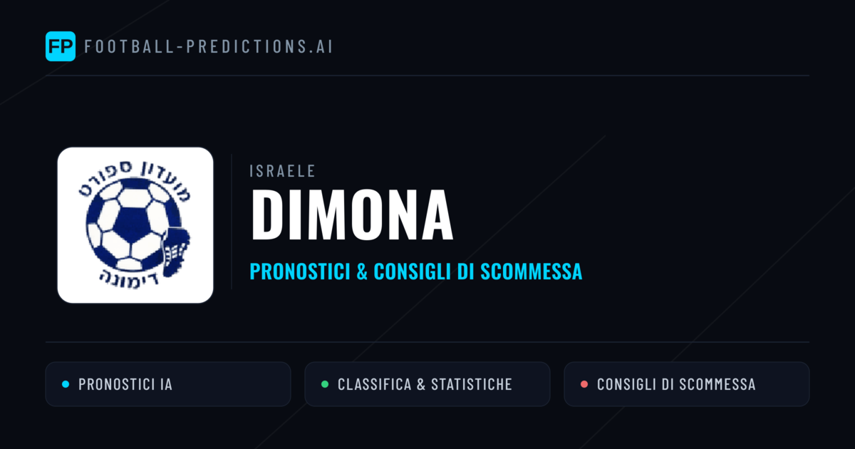 Pronostici e Statistiche Dimona