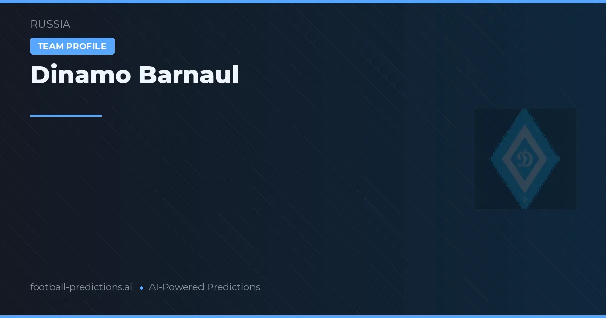 Dinamo Barnaul Predictions & Stats