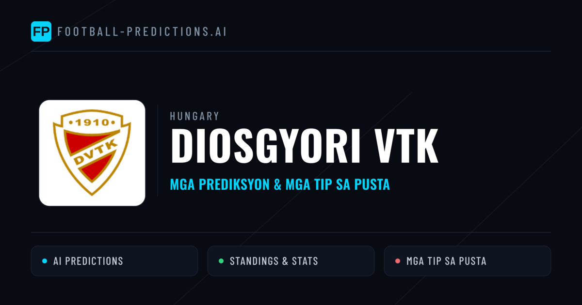 Diosgyori VTK Predictions & Stats