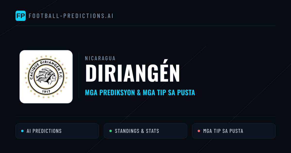 Diriangén Predictions & Stats
