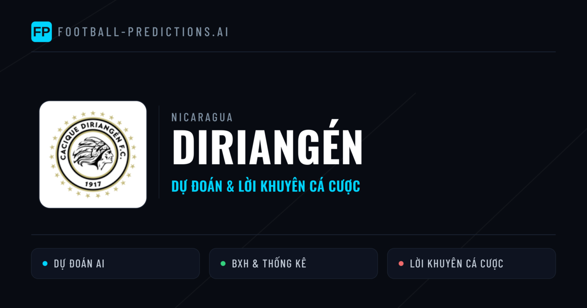Diriangén Dự đoán & Thống kê