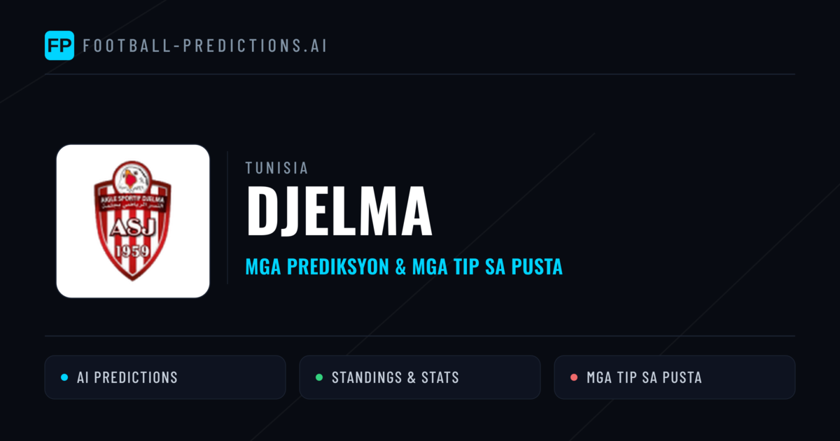 Djelma Predictions & Stats