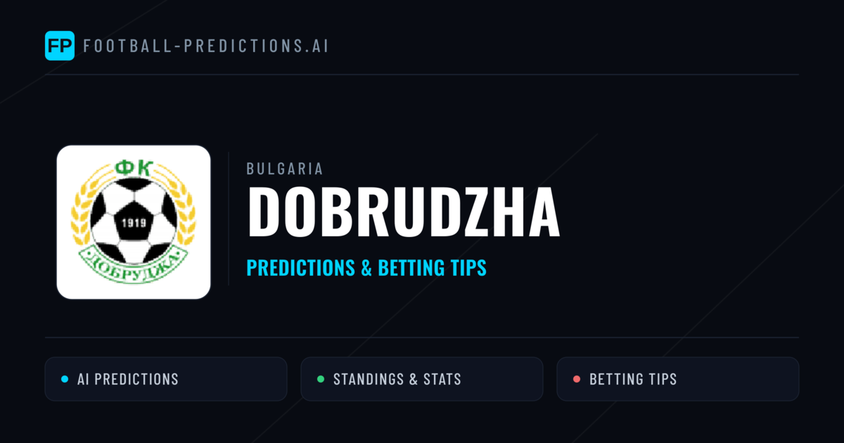 Dobrudzha Predictions & Stats
