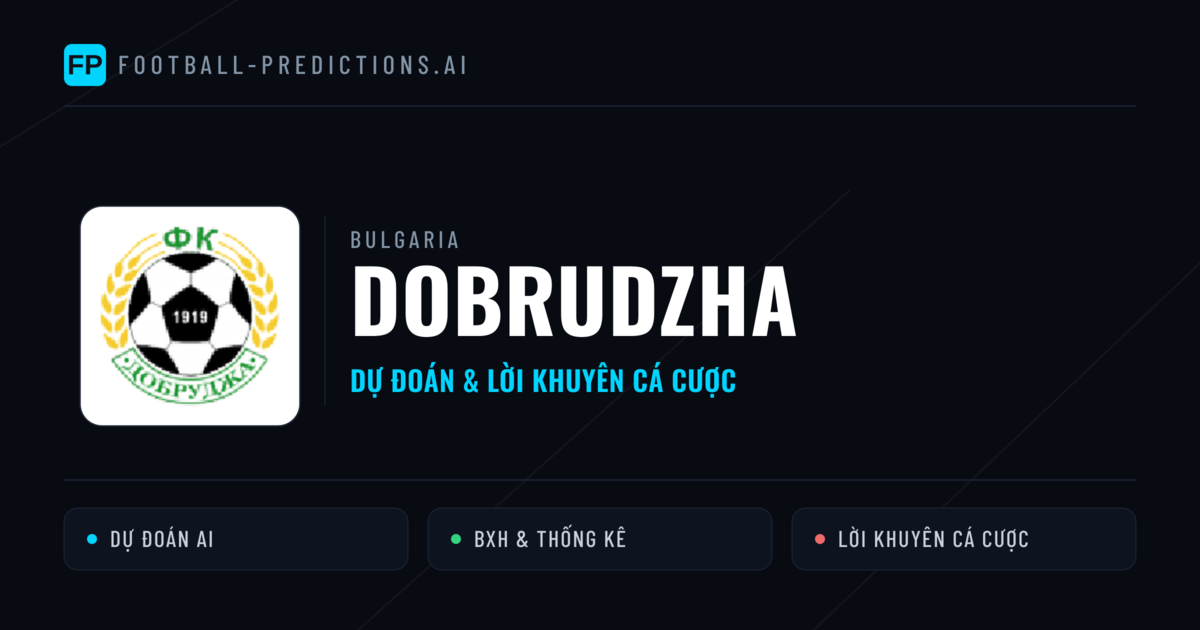 Dobrudzha Dự đoán & Thống kê
