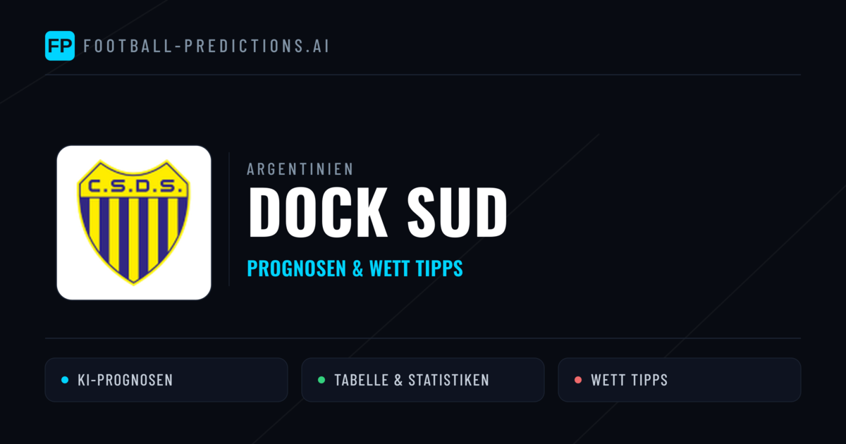 Dock Sud Prognosen & Statistiken