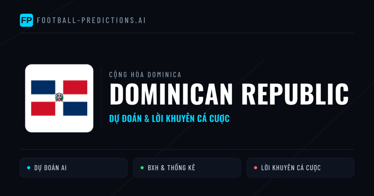 Dominican Republic Dự đoán & Thống kê