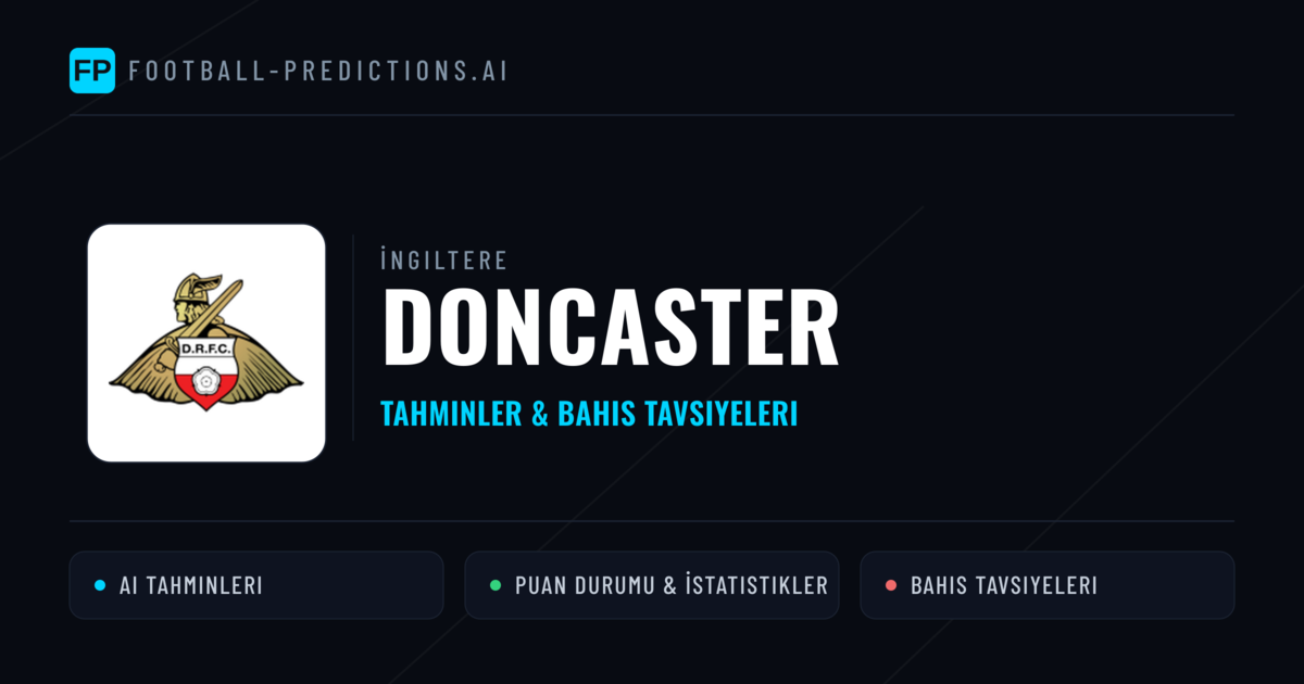 Doncaster Tahminleri & İstatistikler