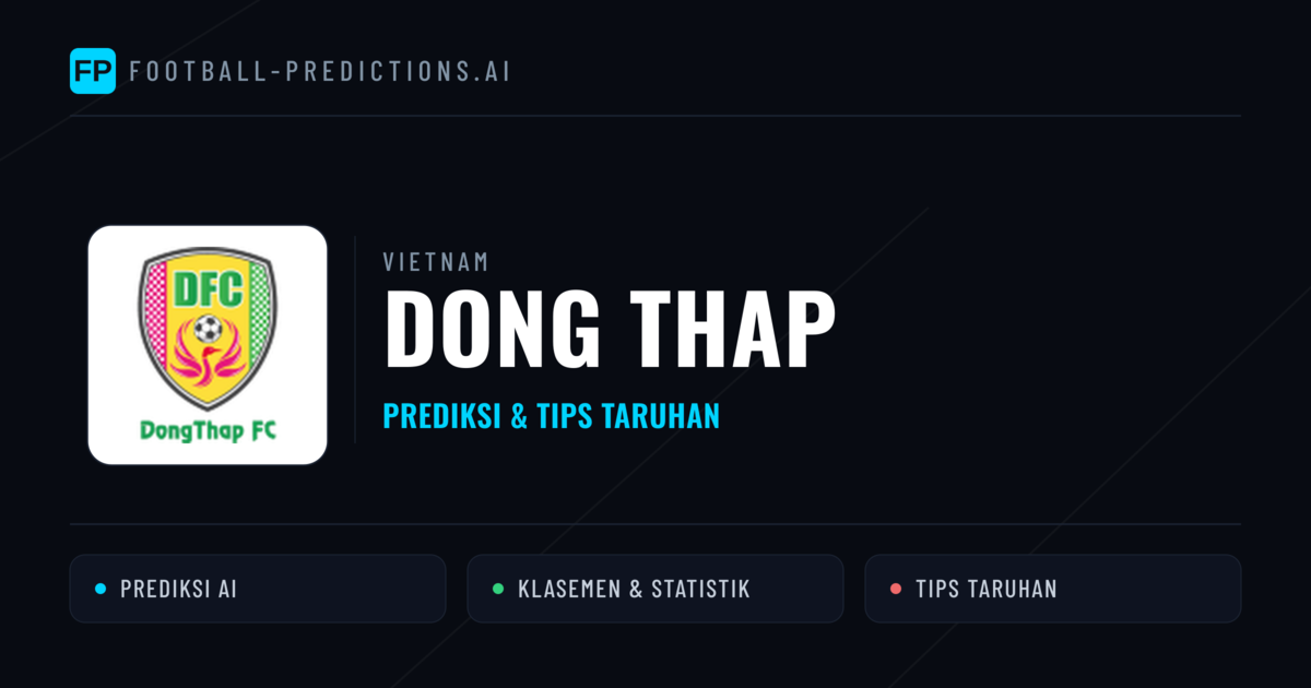 Dong Thap Prediksi & Statistik Piala Dunia