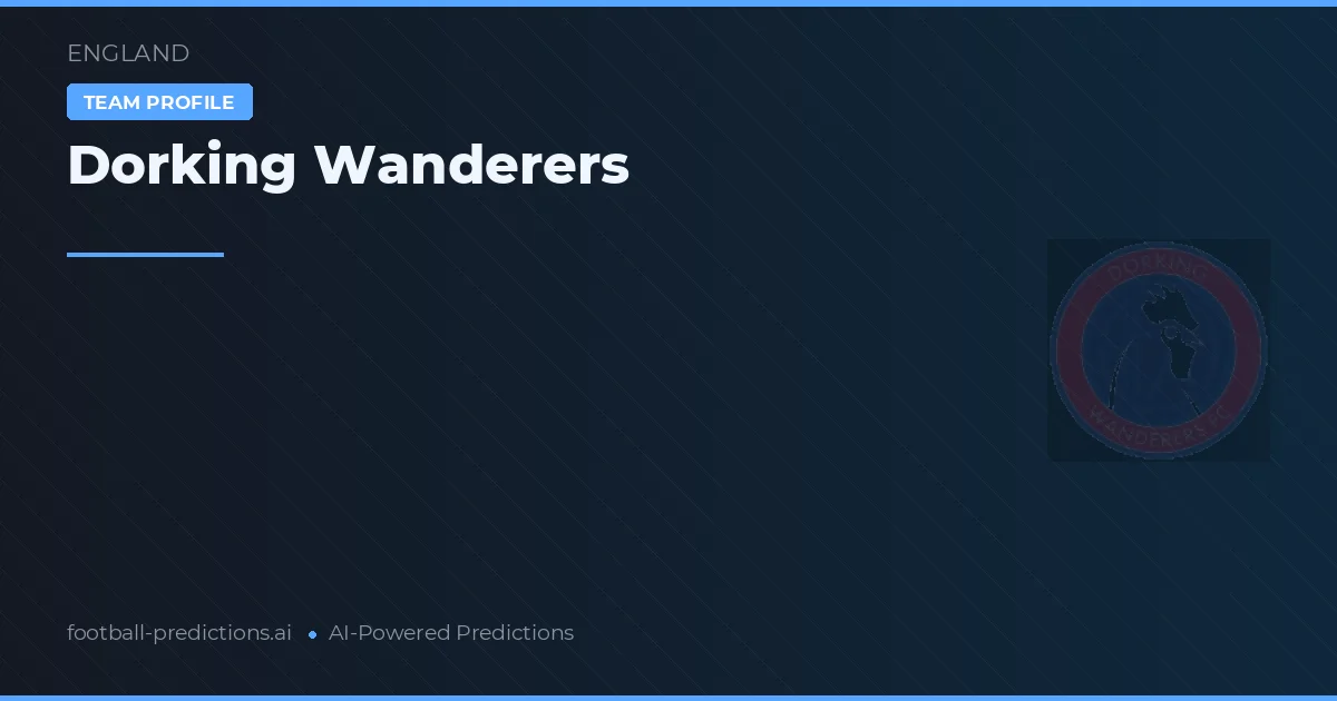 Dorking Wanderers Predictions & Stats