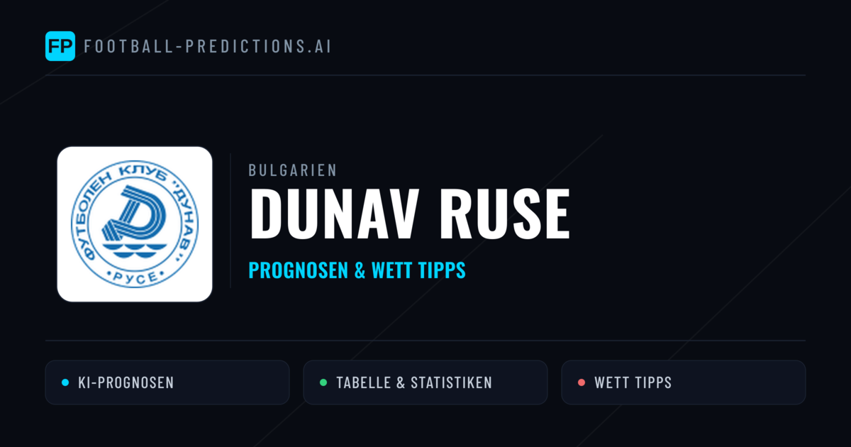 Dunav Ruse Prognosen & Statistiken