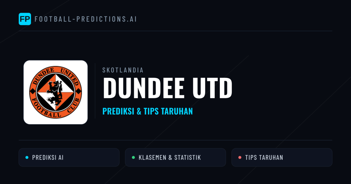 Dundee Utd Prediksi & Statistik Piala Dunia