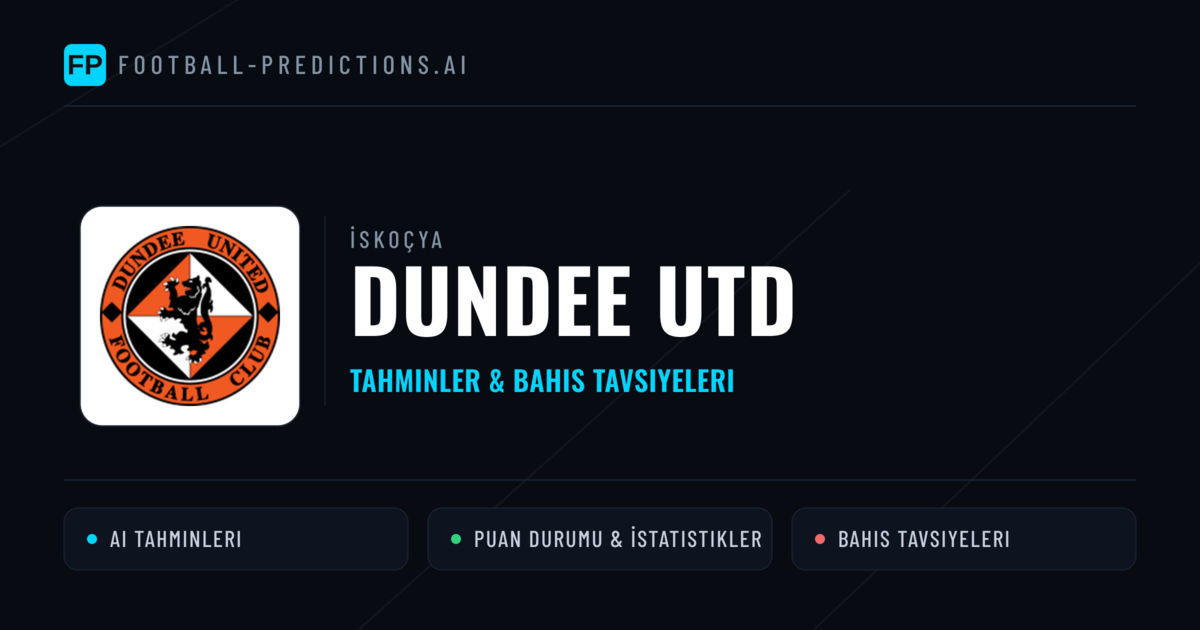 Dundee Utd Tahminleri & İstatistikler