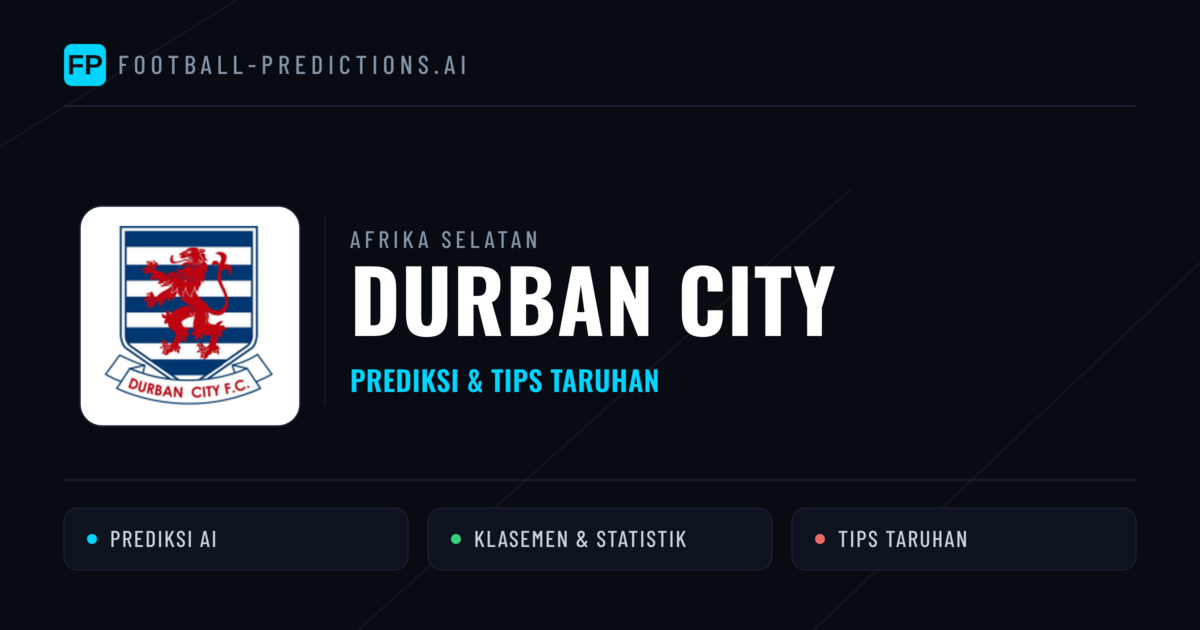 Durban City Prediksi & Statistik Piala Dunia