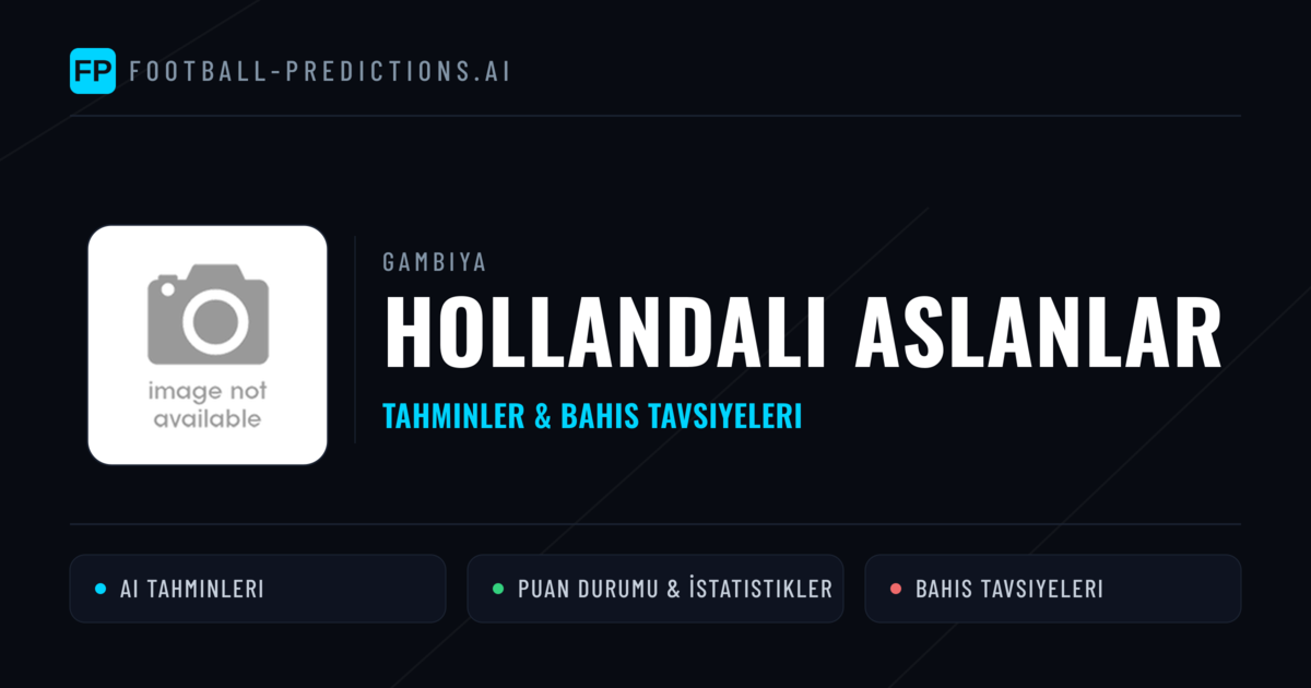 Hollandalı Aslanlar Tahminleri & İstatistikler