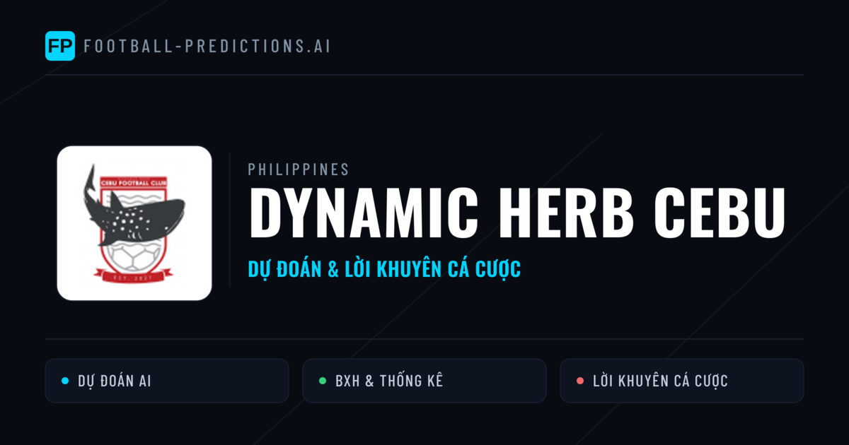 Dynamic Herb Cebu Dự đoán & Thống kê