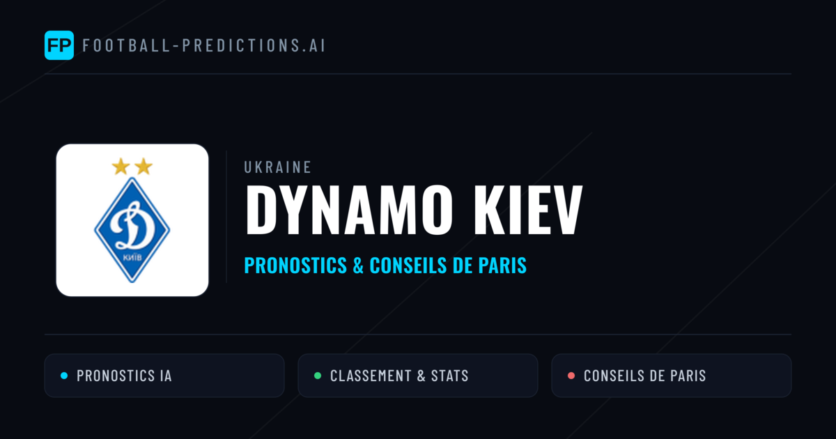 Dynamo Kiev Pronostics & Statistiques