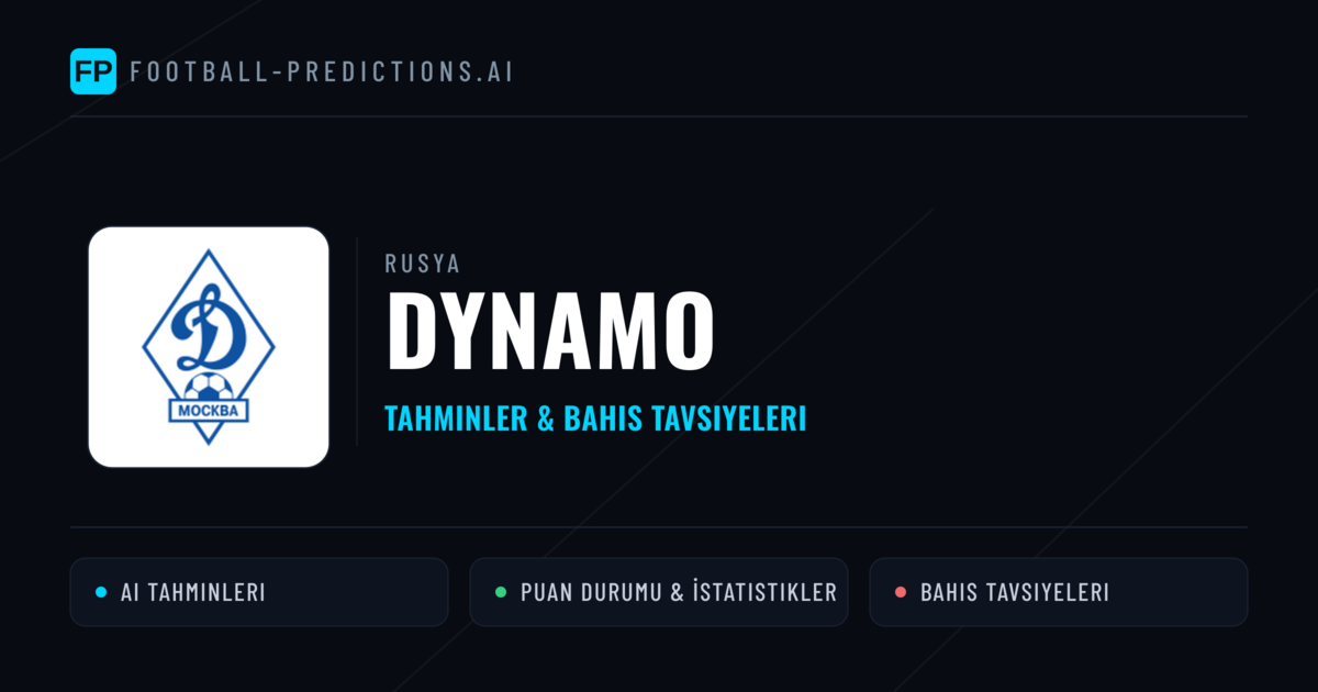 Dynamo Tahminleri & İstatistikler