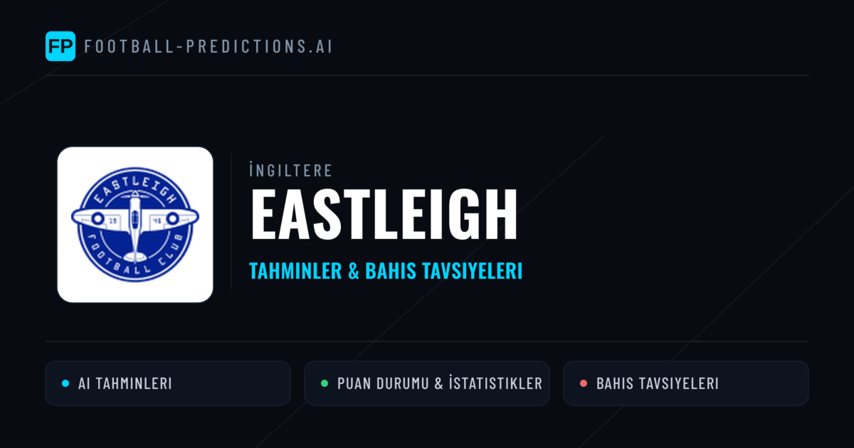 Eastleigh Tahminleri & İstatistikler