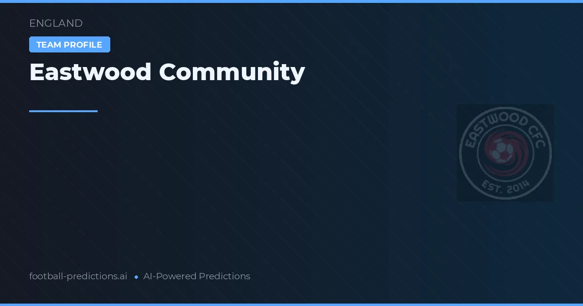 Eastwood Community Predictions & Stats