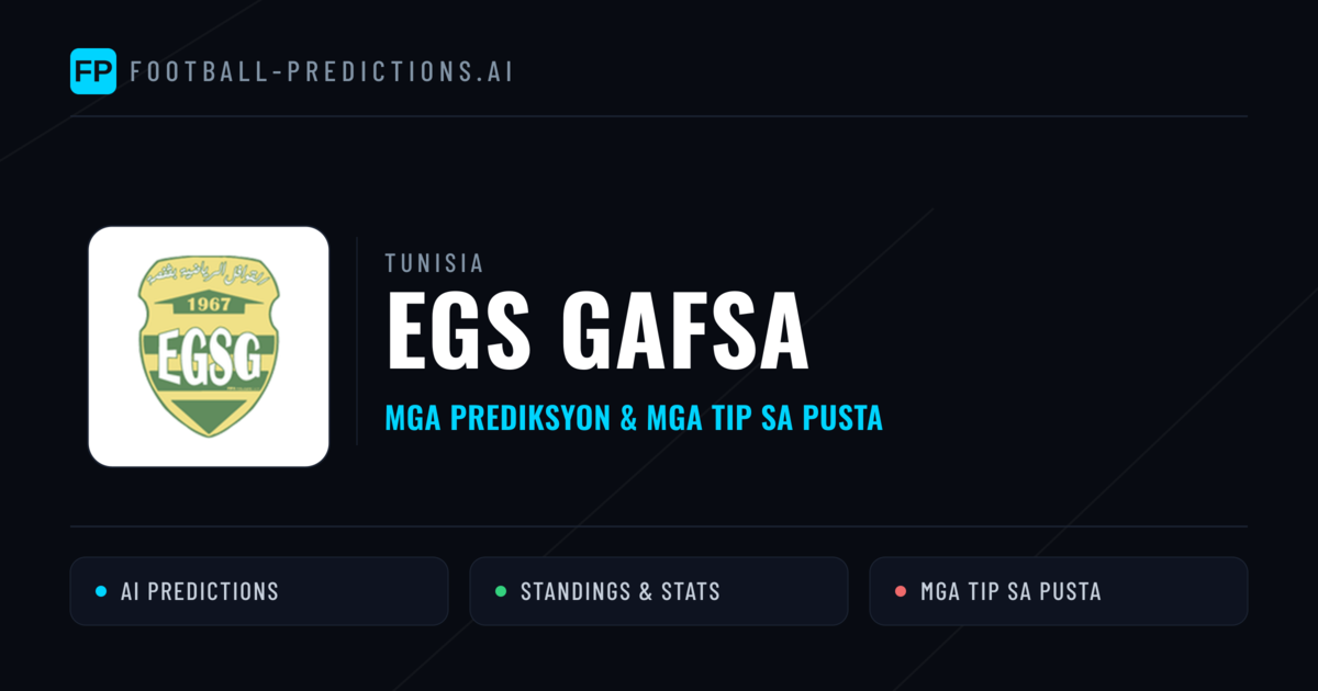EGS Gafsa Predictions & Stats