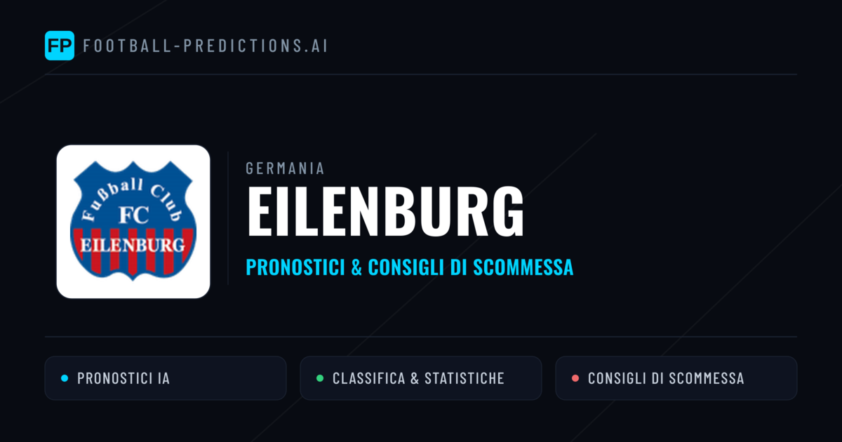 Pronostici e Statistiche Eilenburg