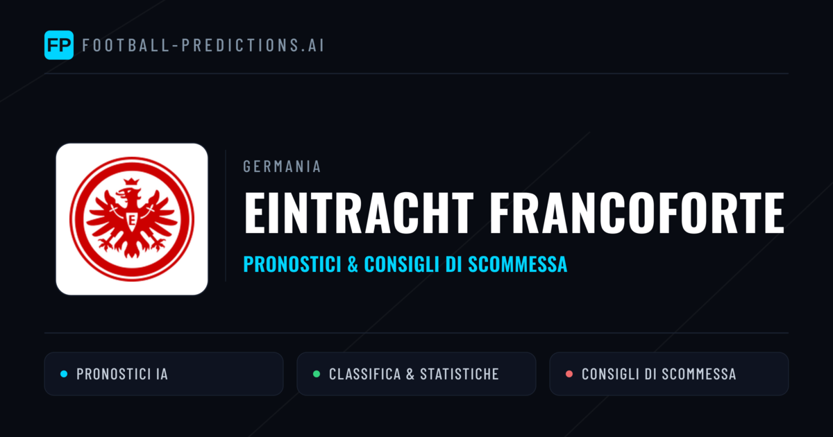 Pronostici e Statistiche Eintracht Francoforte