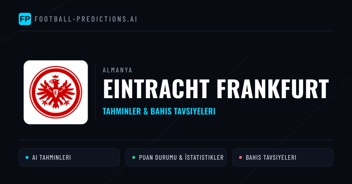 Eintracht Frankfurt Tahminleri & İstatistikler