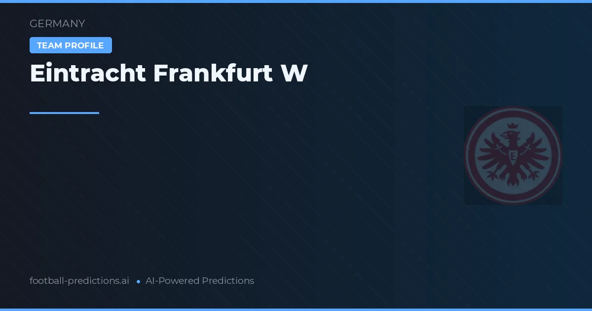Eintracht Frankfurt W Predictions & Stats