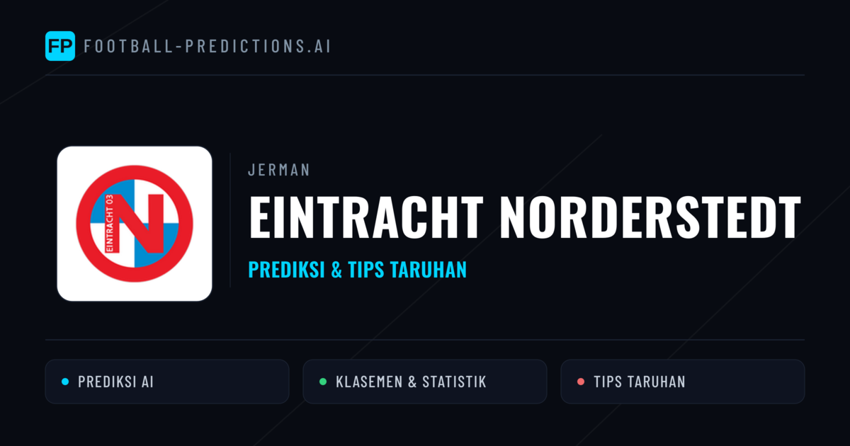 Eintracht Norderstedt Prediksi & Statistik Piala Dunia