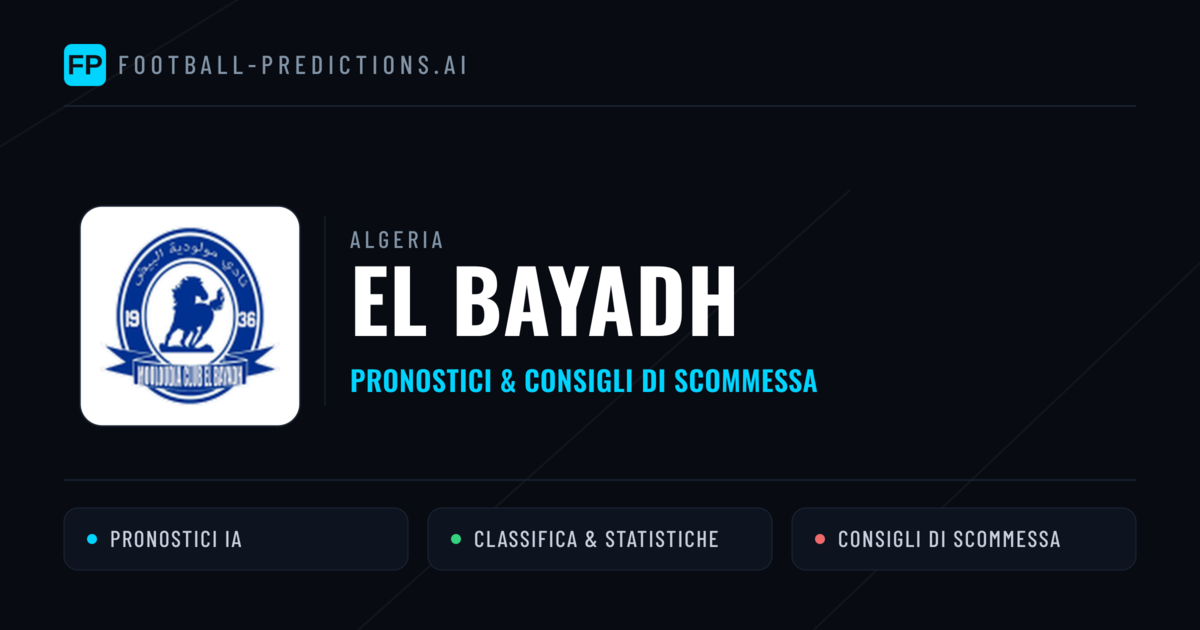 Pronostici e Statistiche El Bayadh
