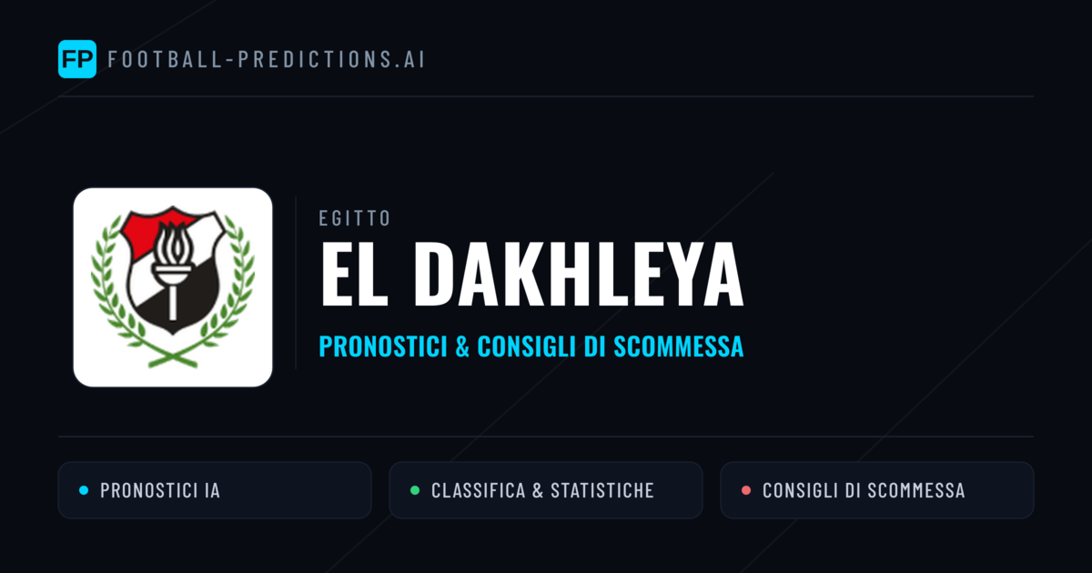 Pronostici e Statistiche El Dakhleya