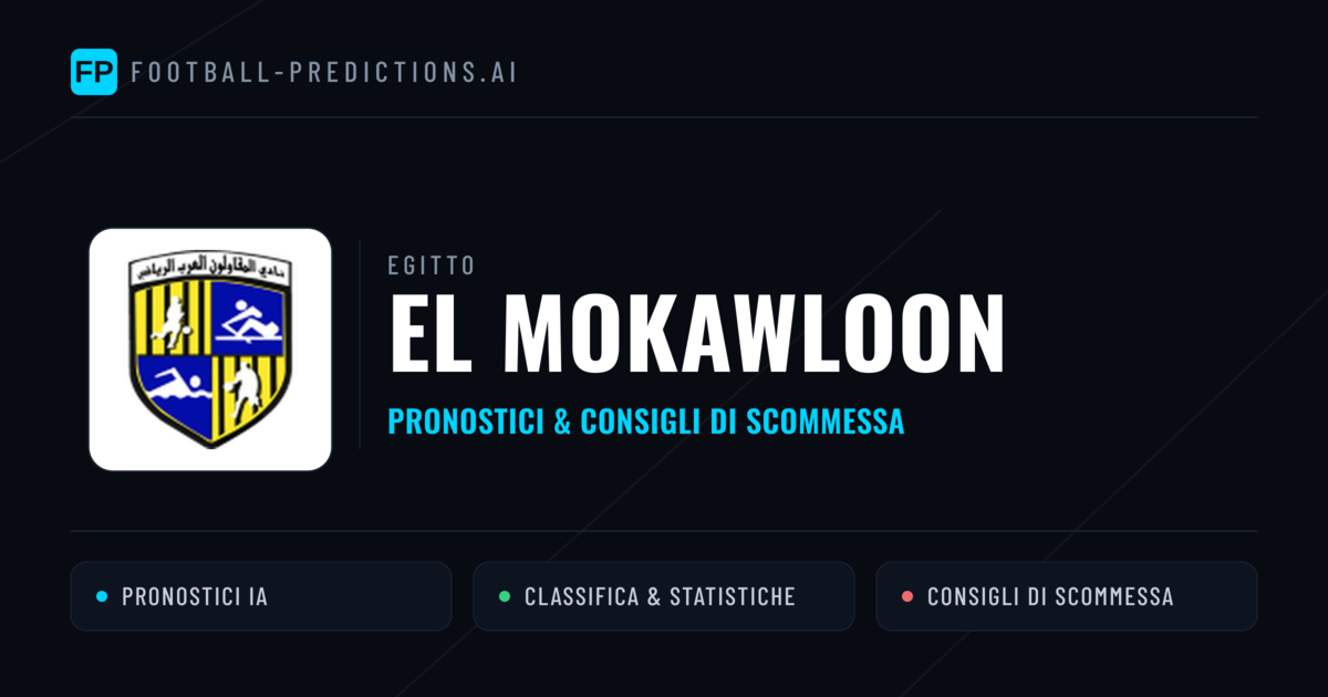 Pronostici e Statistiche El Mokawloon