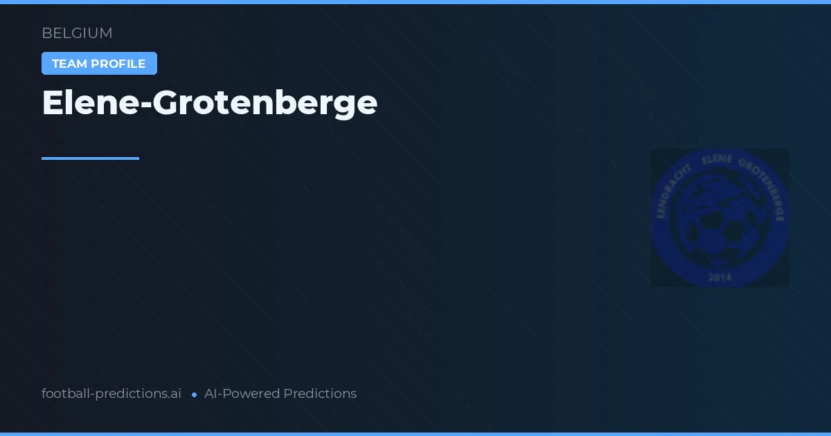 Elene-Grotenberge Predictions & Stats