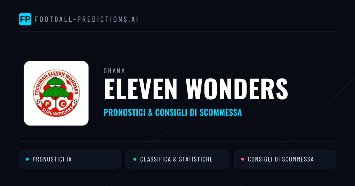 Pronostici e Statistiche Eleven Wonders