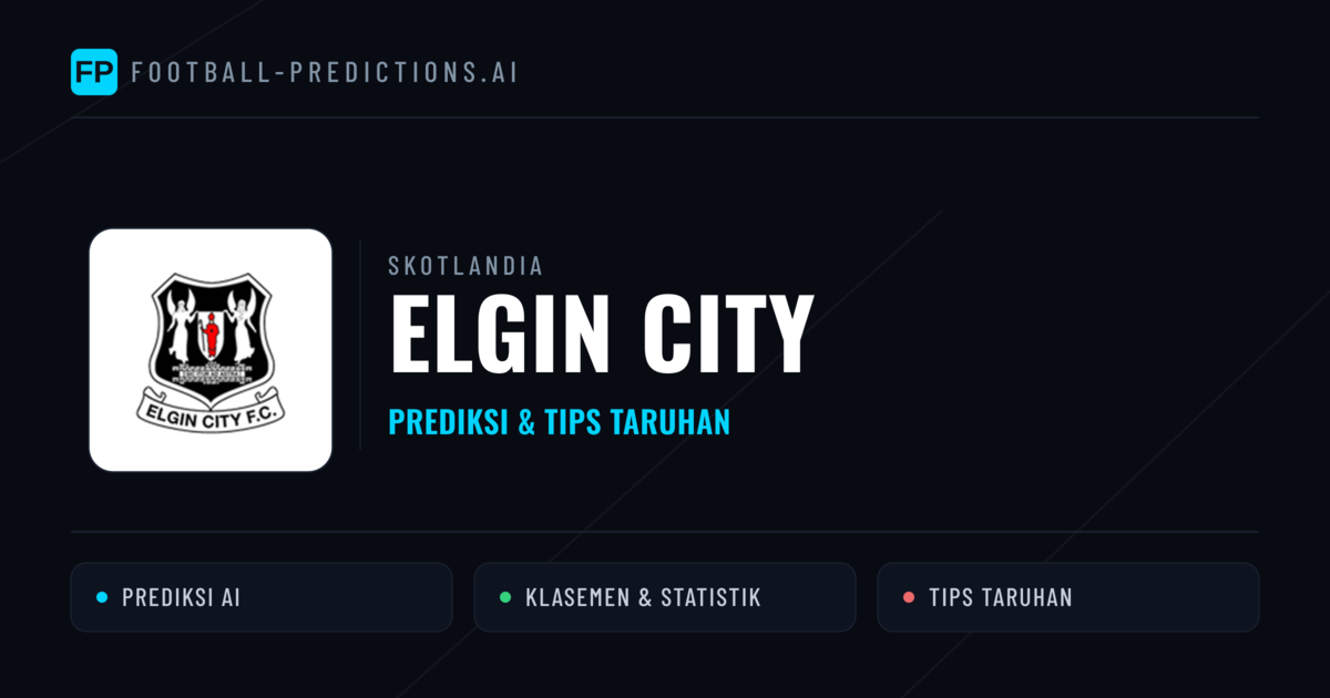 Elgin City Prediksi & Statistik Piala Dunia