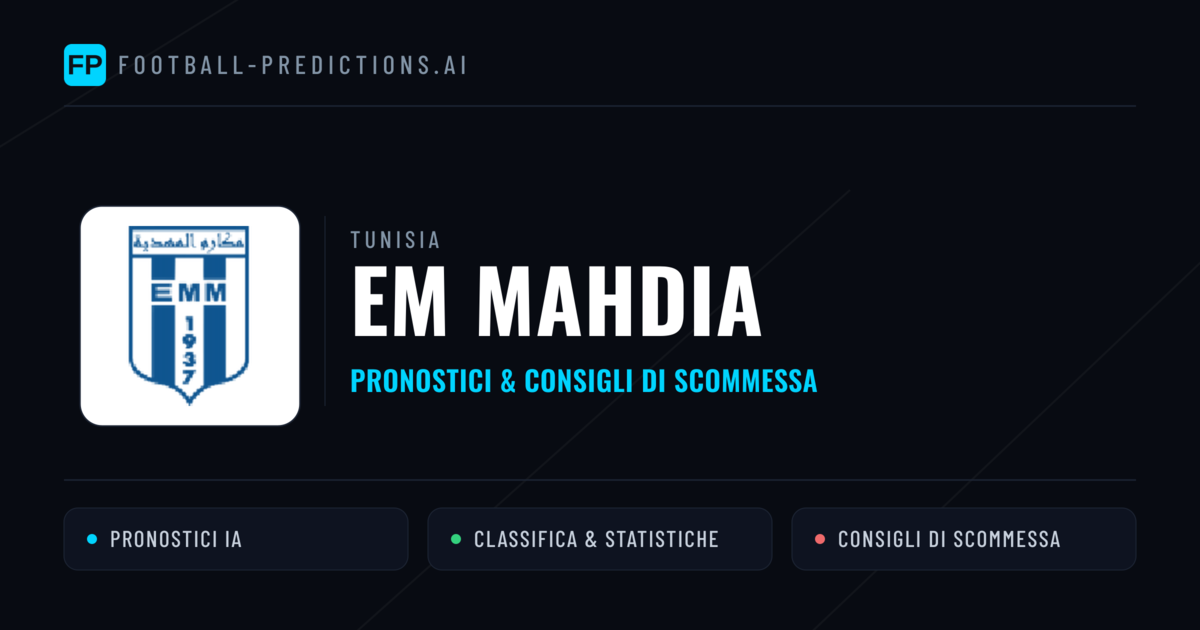 Pronostici e Statistiche EM Mahdia