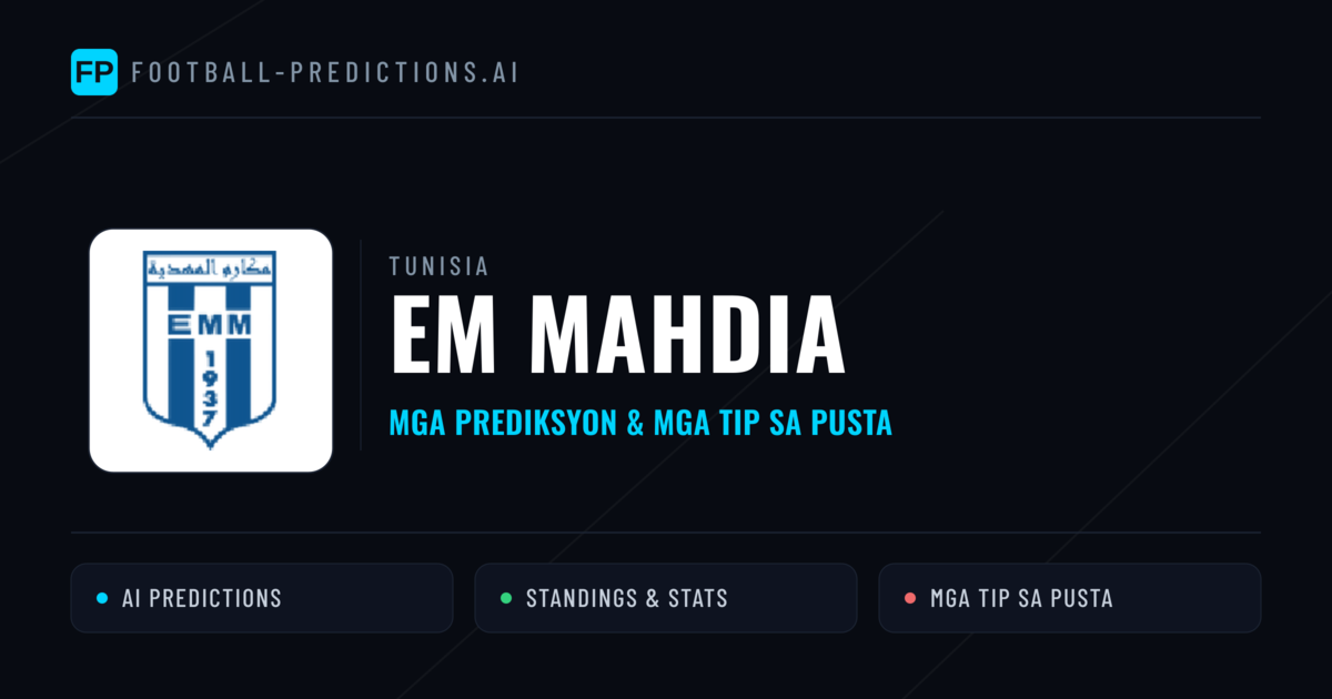 EM Mahdia Predictions & Stats