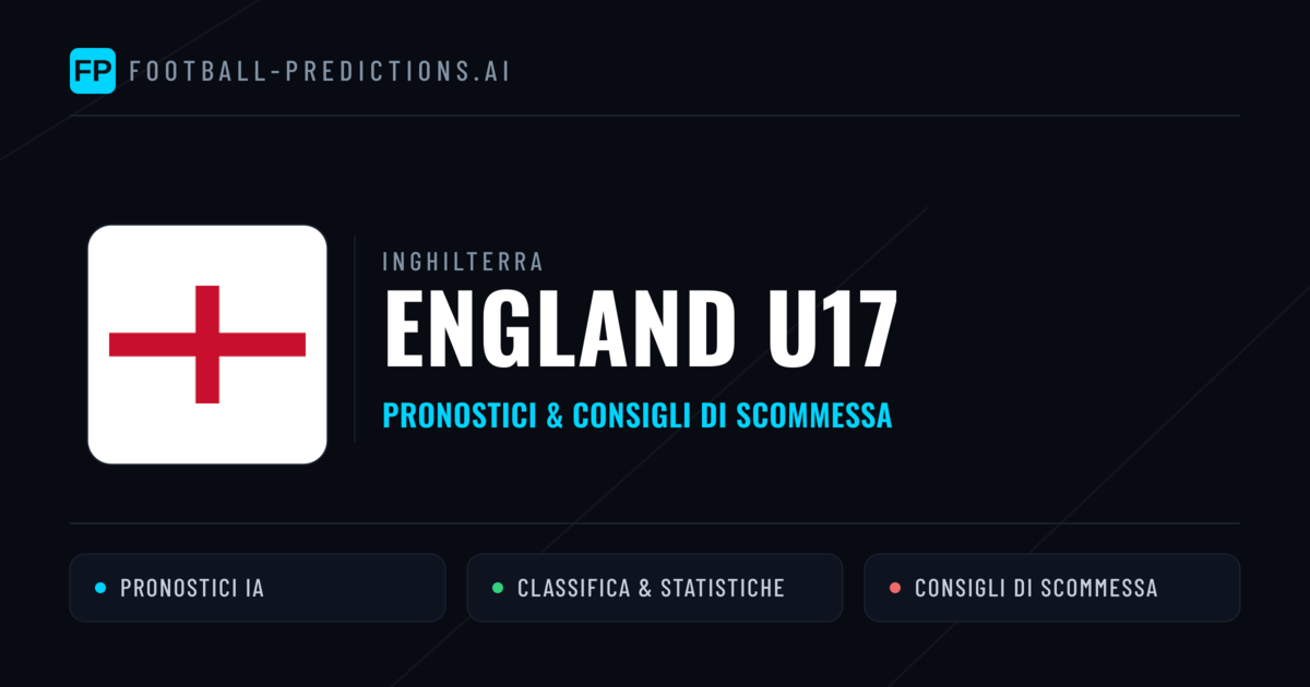 Pronostici e Statistiche England U17
