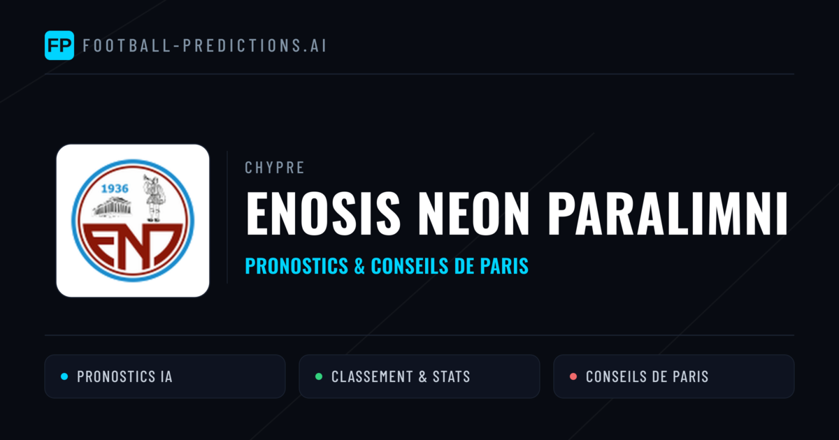 Enosis Neon Paralimni Pronostics & Statistiques
