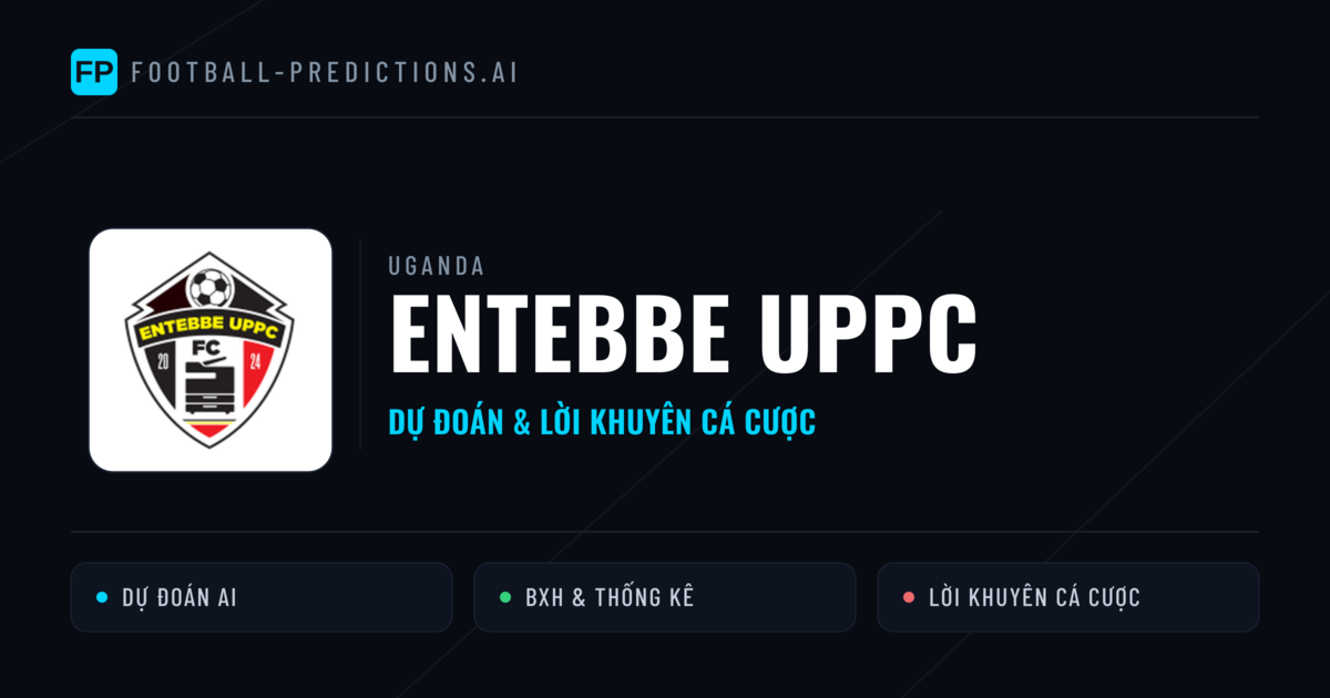 Entebbe UPPC Dự đoán & Thống kê